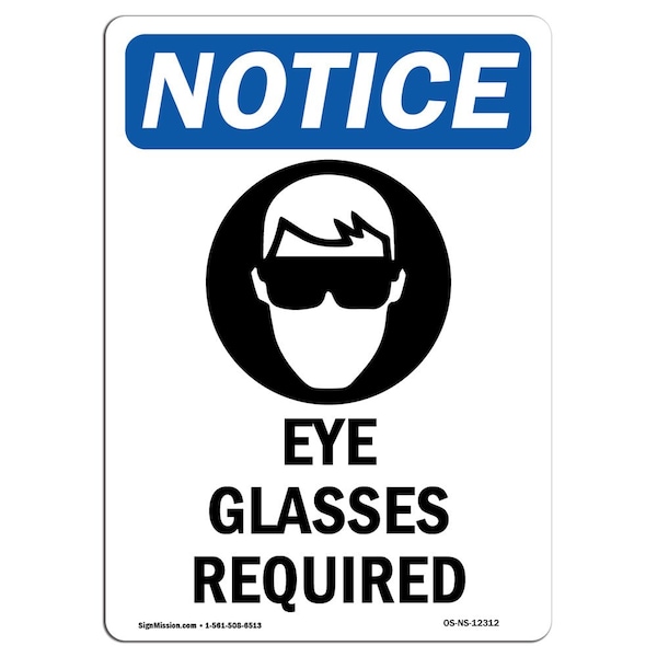 OSHA Sign, Eye Glasses Required With Symbol, 24in X 18in Rigid Plastic, 18" W, 24" H, Portrait